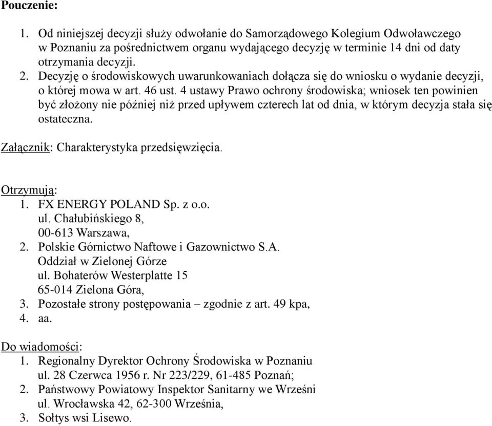 4 ustawy Prawo ochrony środowiska; wniosek ten powinien być złożony nie później niż przed upływem czterech lat od dnia, w którym decyzja stała się ostateczna.