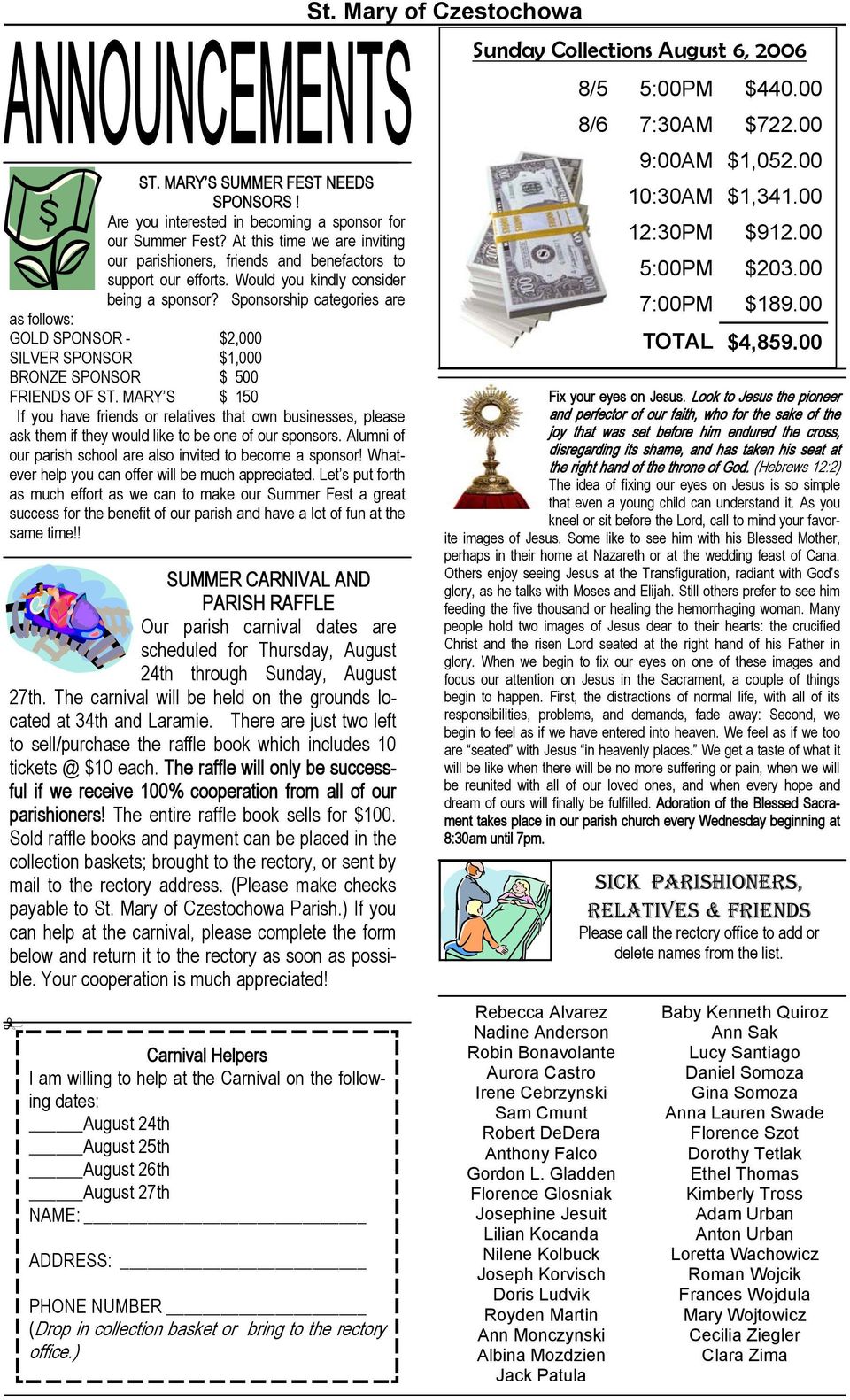 MARY S $ 150 If you have friends or relatives that own businesses, please ask them if they would like to be one of our sponsors. Alumni of our parish school are also invited to become a sponsor!