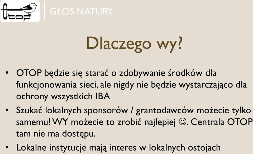 nie będzie wystarczająco dla ochrony wszystkich IBA Szukać lokalnych sponsorów /