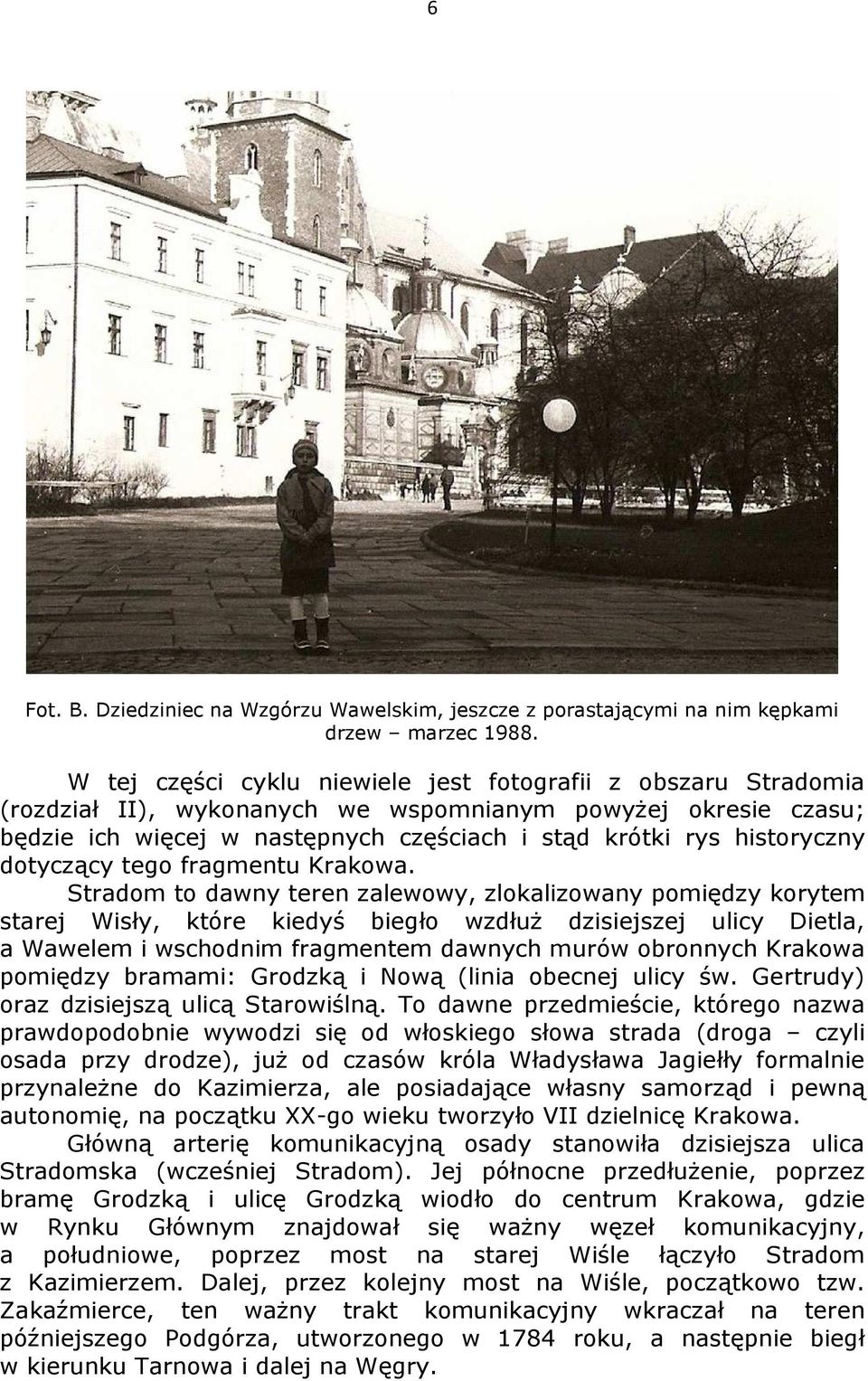 dotyczący tego fragmentu Krakowa.