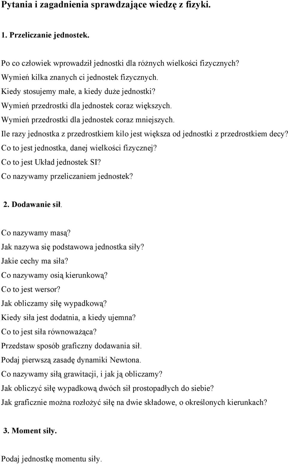 Ile razy jednostka z przedrostkiem kilo jest większa od jednostki z przedrostkiem decy? Co to jest jednostka, danej wielkości fizycznej? Co to jest Układ jednostek SI?