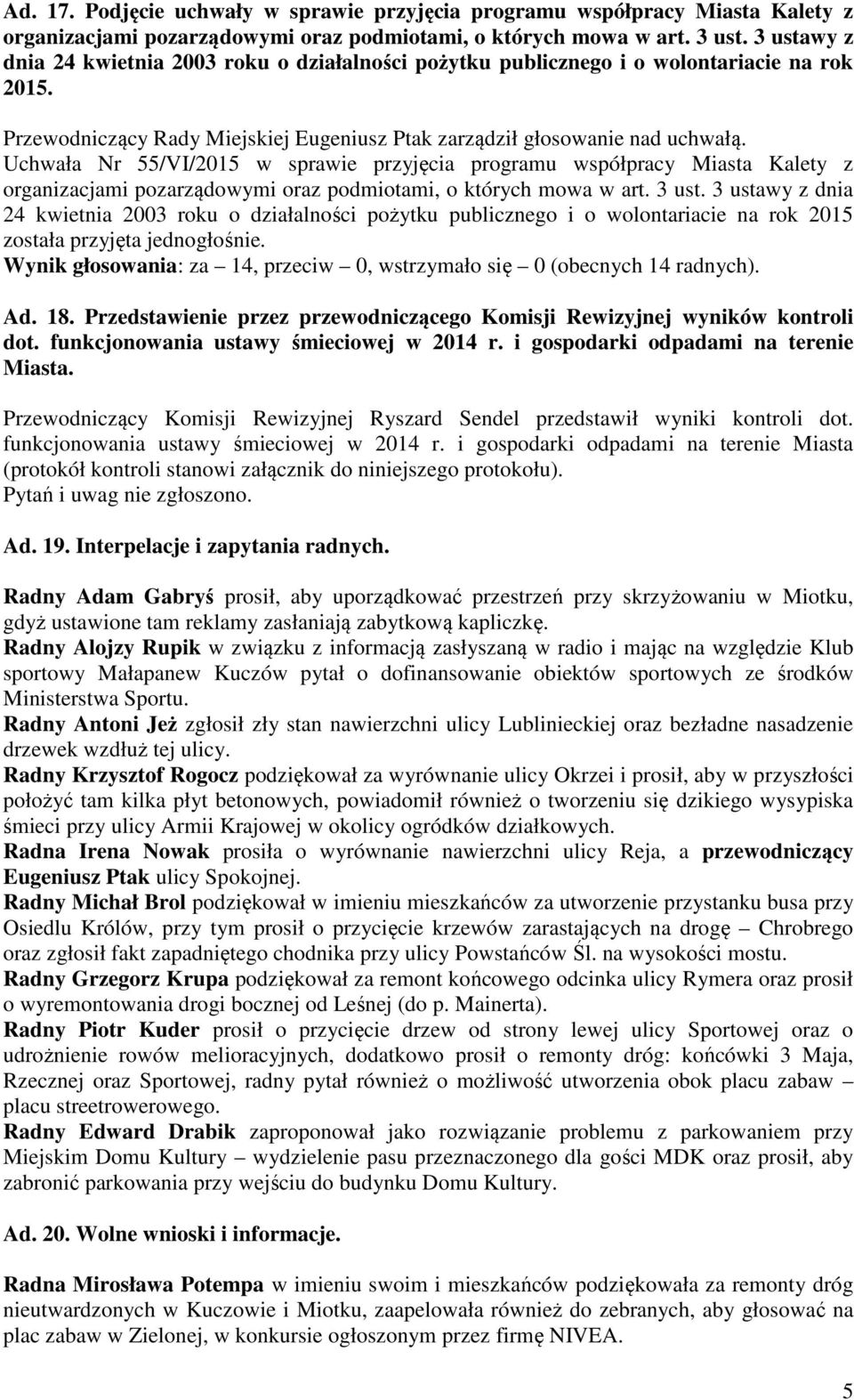 Uchwała Nr 55/VI/2015 w sprawie przyjęcia programu współpracy Miasta Kalety z organizacjami pozarządowymi oraz podmiotami, o których mowa w art. 3 ust.