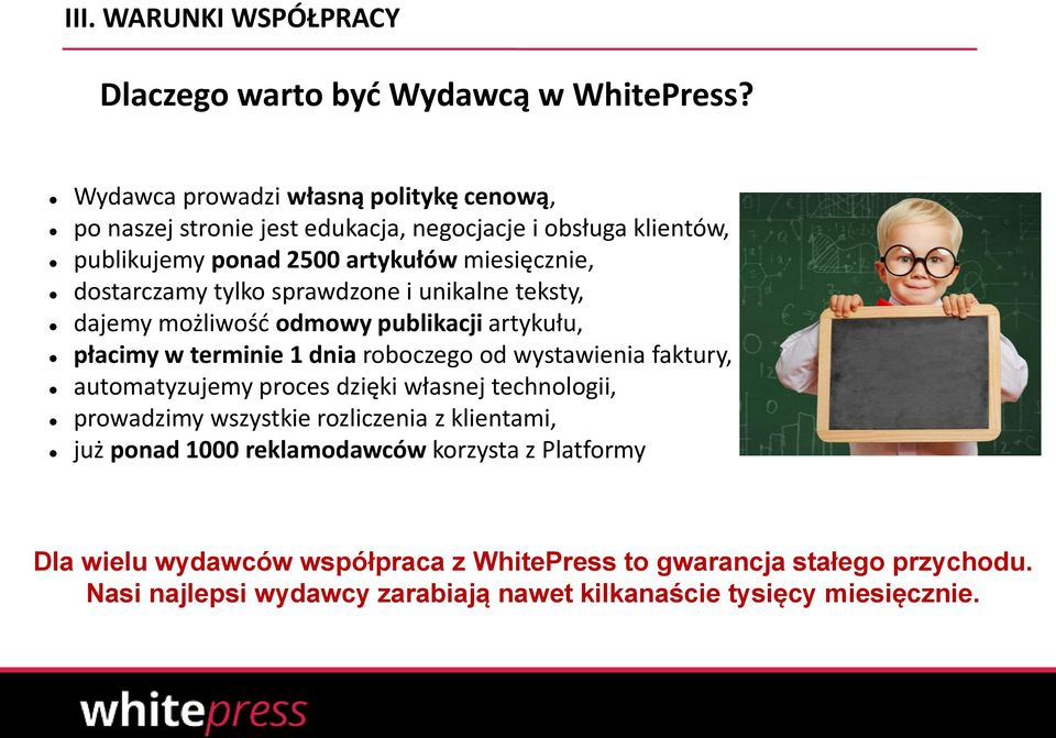 tylko sprawdzone i unikalne teksty, dajemy możliwość odmowy publikacji artykułu, płacimy w terminie 1 dnia roboczego od wystawienia faktury, automatyzujemy proces