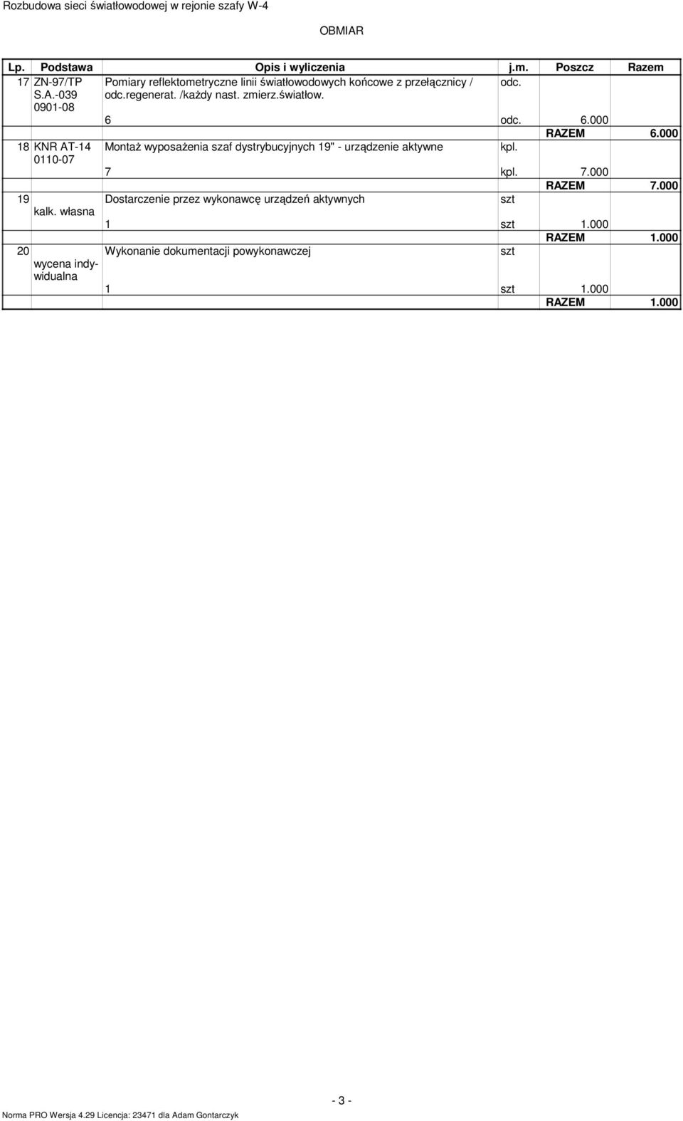 /każdy nast. zierz.światłow. 6 odc. 6.000 18 KNR AT-14 0110-07 19 kalk.