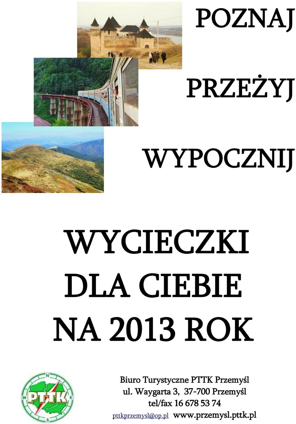 ul. Waygarta 3, 37-700 Przemyśl tel/fax 16