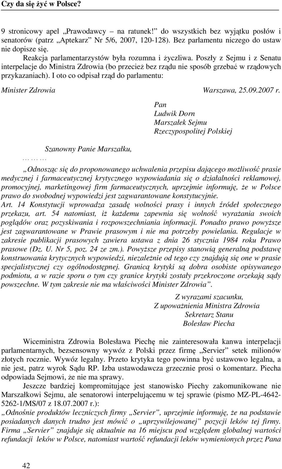 I oto co odpisał rząd do parlamentu: Minister Zdrowia Warszawa, 25.09.2007 r.