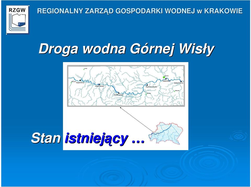 KRAKOWIE Droga wodna