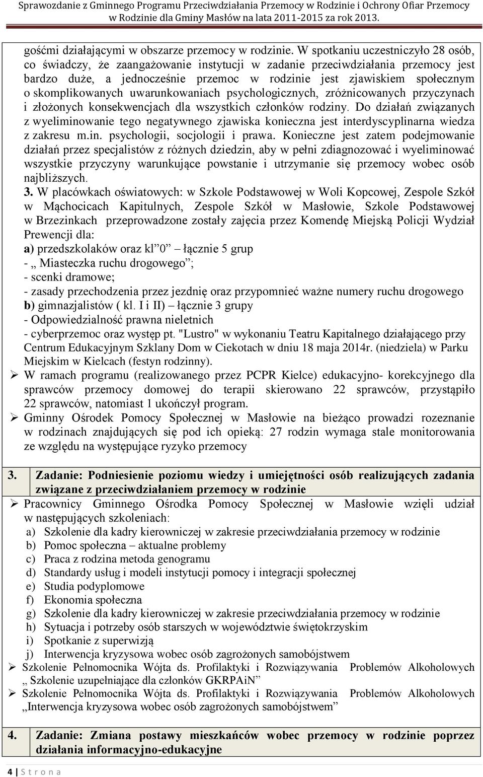 skomplikowanych uwarunkowaniach psychologicznych, zróżnicowanych przyczynach i złożonych konsekwencjach dla wszystkich członków rodziny.