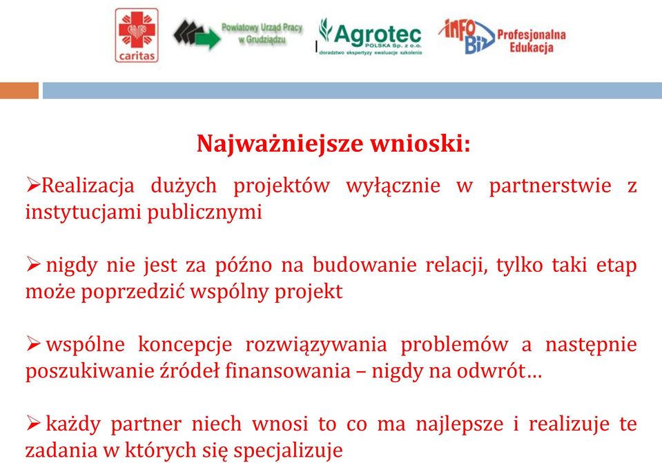 projekt wspólne koncepcje rozwiązywania problemów a następnie poszukiwanie źródeł finansowania