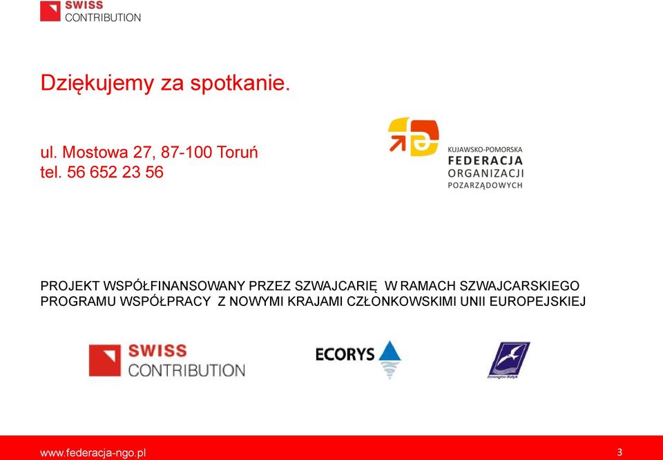 RAMACH SZWAJCARSKIEGO PROGRAMU WSPÓŁPRACY Z NOWYMI