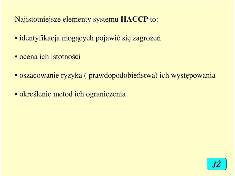 ich istotności oszacowanie ryzyka (