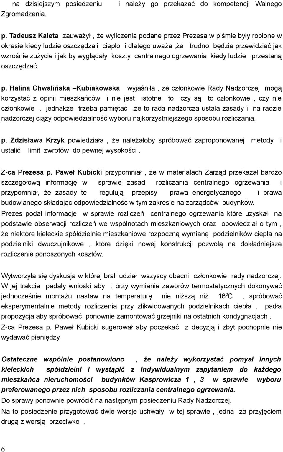 zekazać do kompetencji Walnego Zgromadzenia. p.