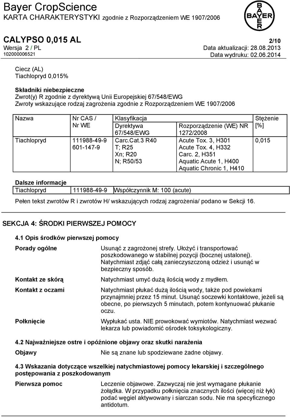 3, H301 Acute Tox. 4, H332 Carc.
