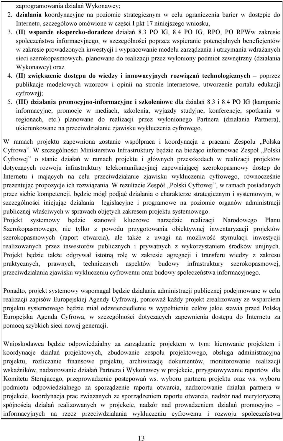 (II) wsparcie ekspercko-doradcze działań 8.3 PO IG, 8.