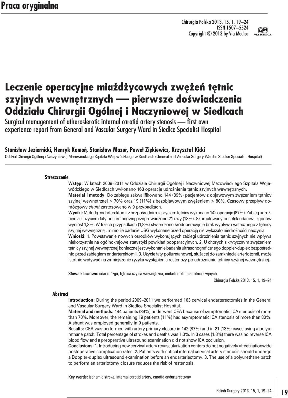 Specialist Hospital Stanisław Jeziernicki, Henryk Komoń, Stanisław Mazur, Paweł Ziękiewicz, Krzysztof Kicki Oddział Chirurgii Ogólnej i Naczyniowej Mazowieckiego Szpitala Wojewódzkiego w Siedlcach