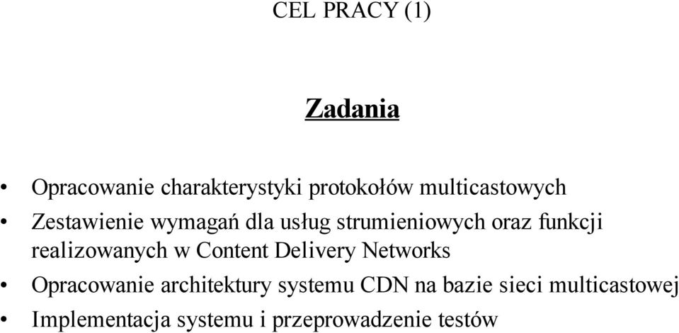 funkcji realizowanych w Content Delivery Networks Opracowanie