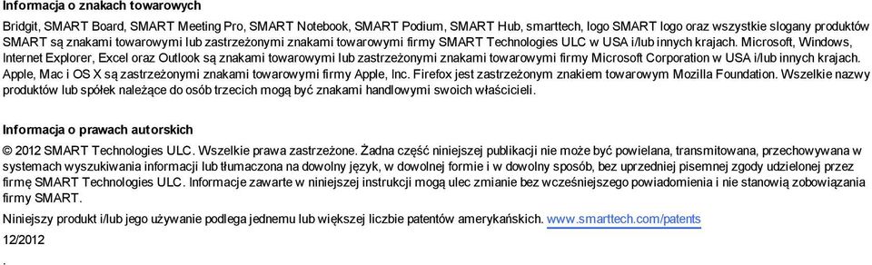 Microsoft, Windows, Internet Explorer, Excel oraz Outlook są znakami towarowymi lub zastrzeżonymi znakami towarowymi firmy Microsoft Corporation w USA i/lub innych krajach.