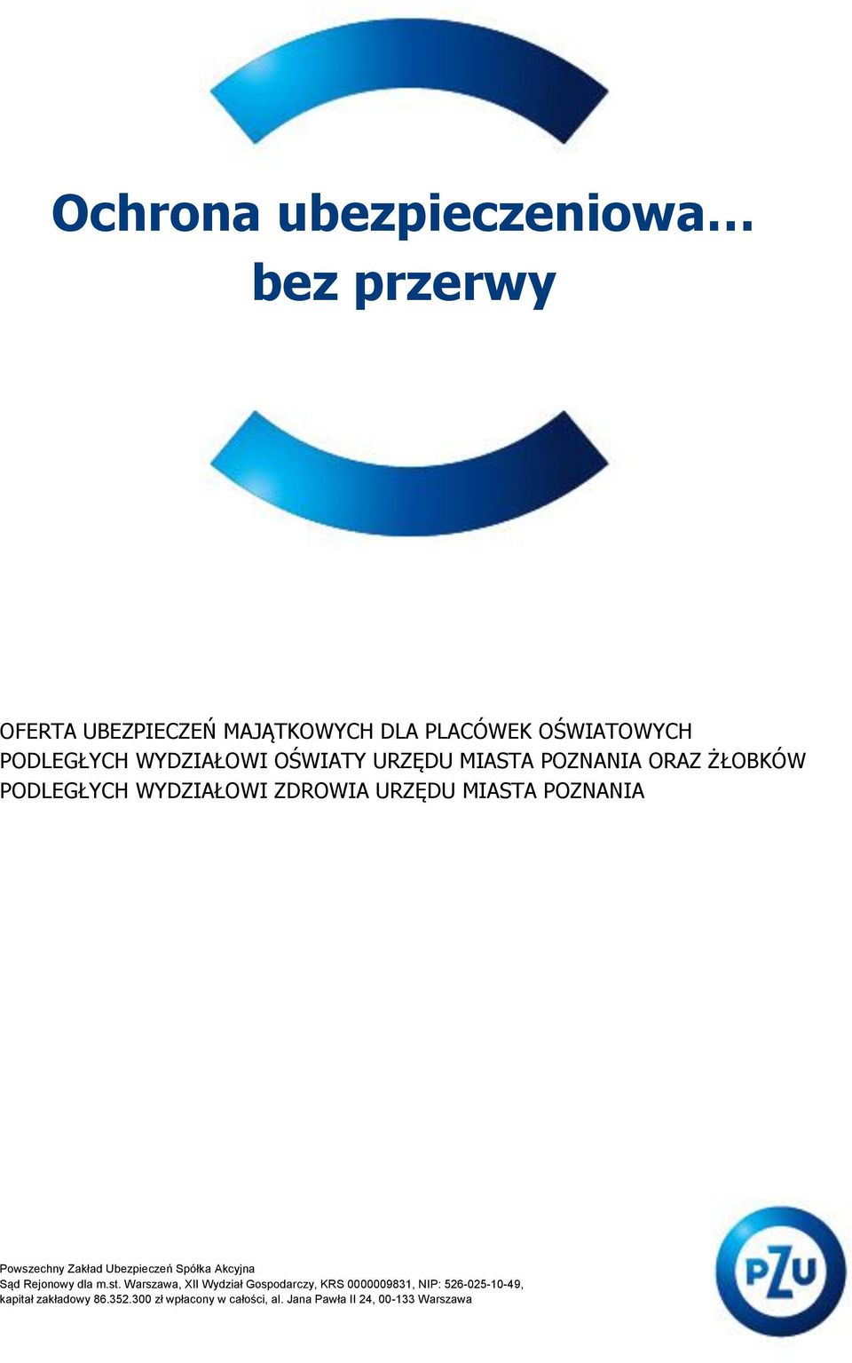 Powszechny Zakład Ubezpieczeń Spółka Akcyjna Sąd Rejonowy dla m.st.