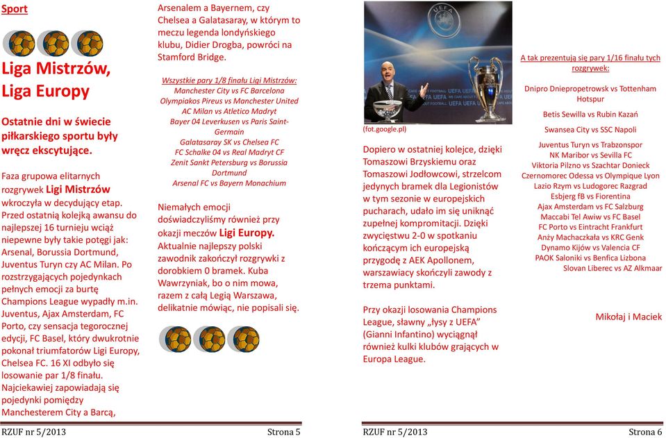 Po rozstrzygających pojedynkach pełnych emocji za burtę Champions League wypadły m.in.