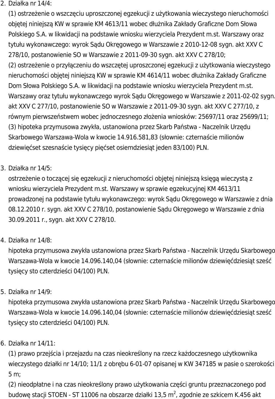 akt XXV C 278/10, postanowienie SO w Warszawie z 2011-09-30 sygn.