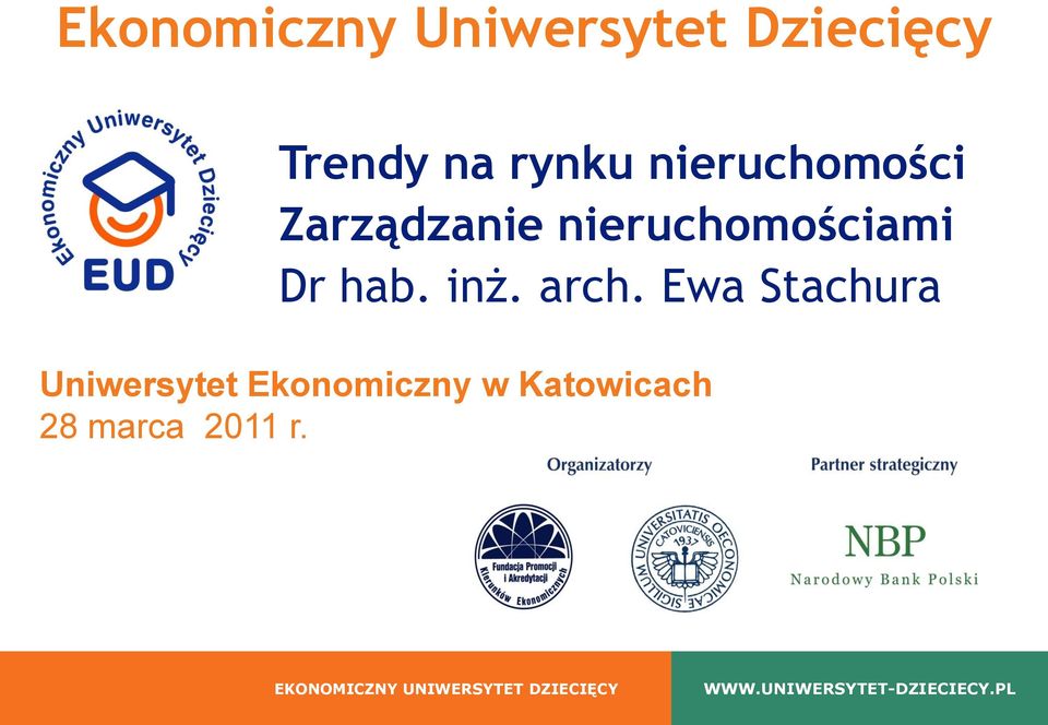 Ewa Stachura Uniwersytet Ekonomiczny w Katowicach 28 marca