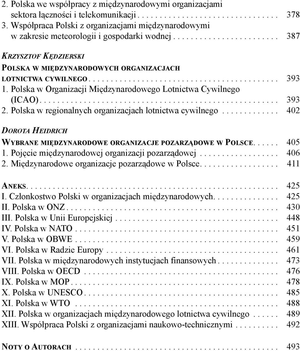 .......................................... 393 1. Polska w Organizacji Międzynarodowego Lotnictwa Cywilnego (ICAO)...................................................... 393 2.