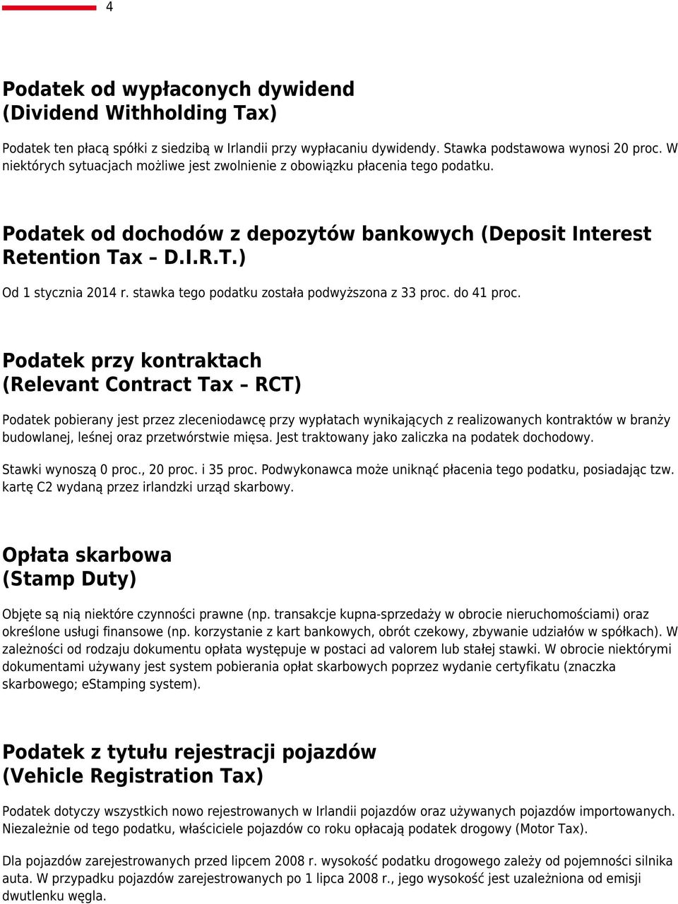 stawka tego podatku została podwyższona z 33 proc. do 41 proc.