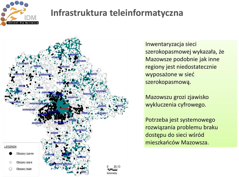szerokopasmową. Mazowszu grozi zjawisko wykluczenia cyfrowego.
