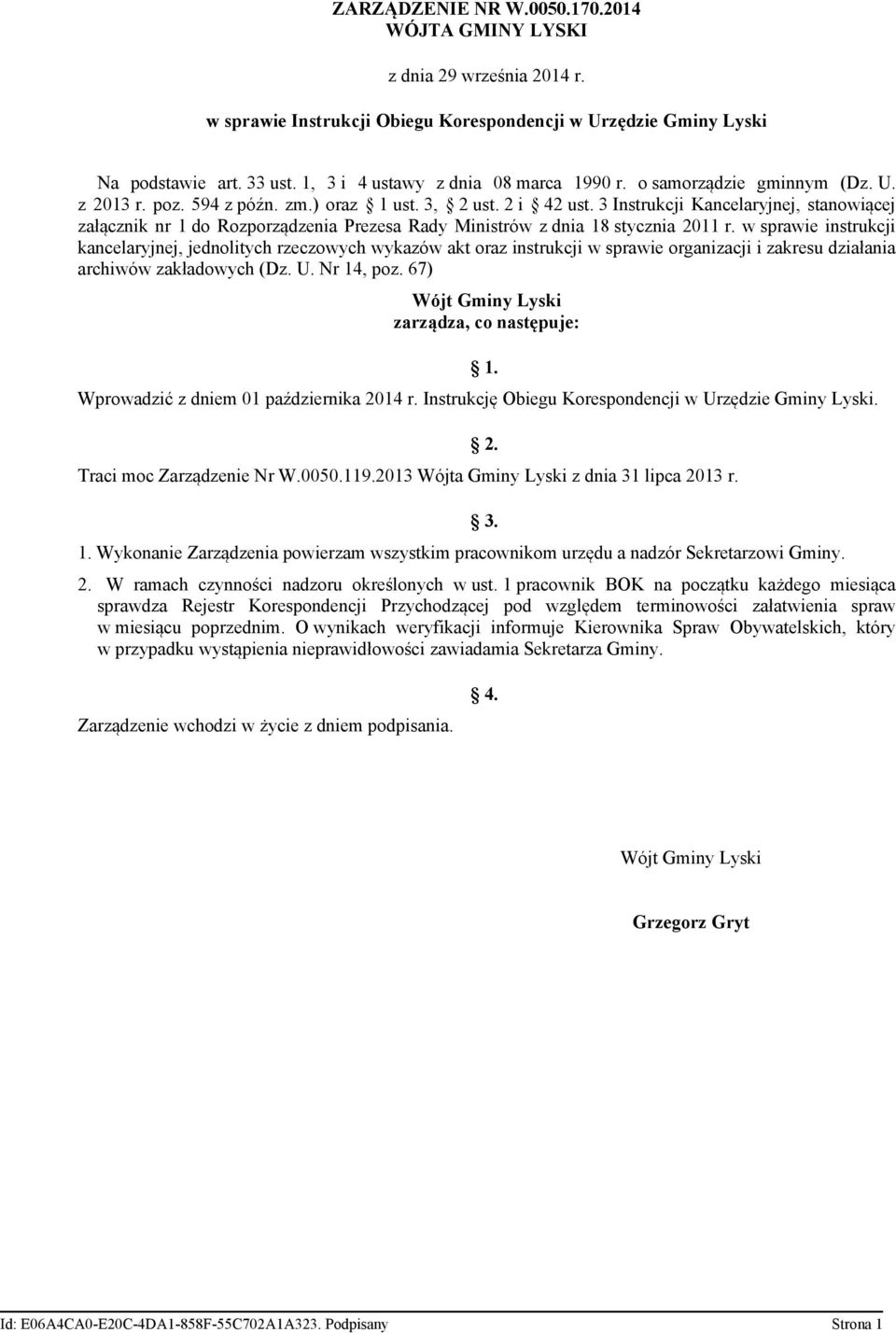 3 Instrukcji Kancelaryjnej, stanowiącej załącznik nr 1 do Rozporządzenia Prezesa Rady Ministrów z dnia 18 stycznia 2011 r.