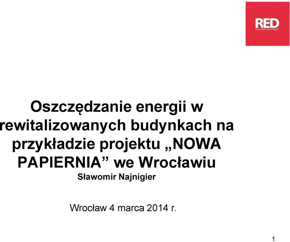 przykładzie projektu NOWA PAPIERNIA