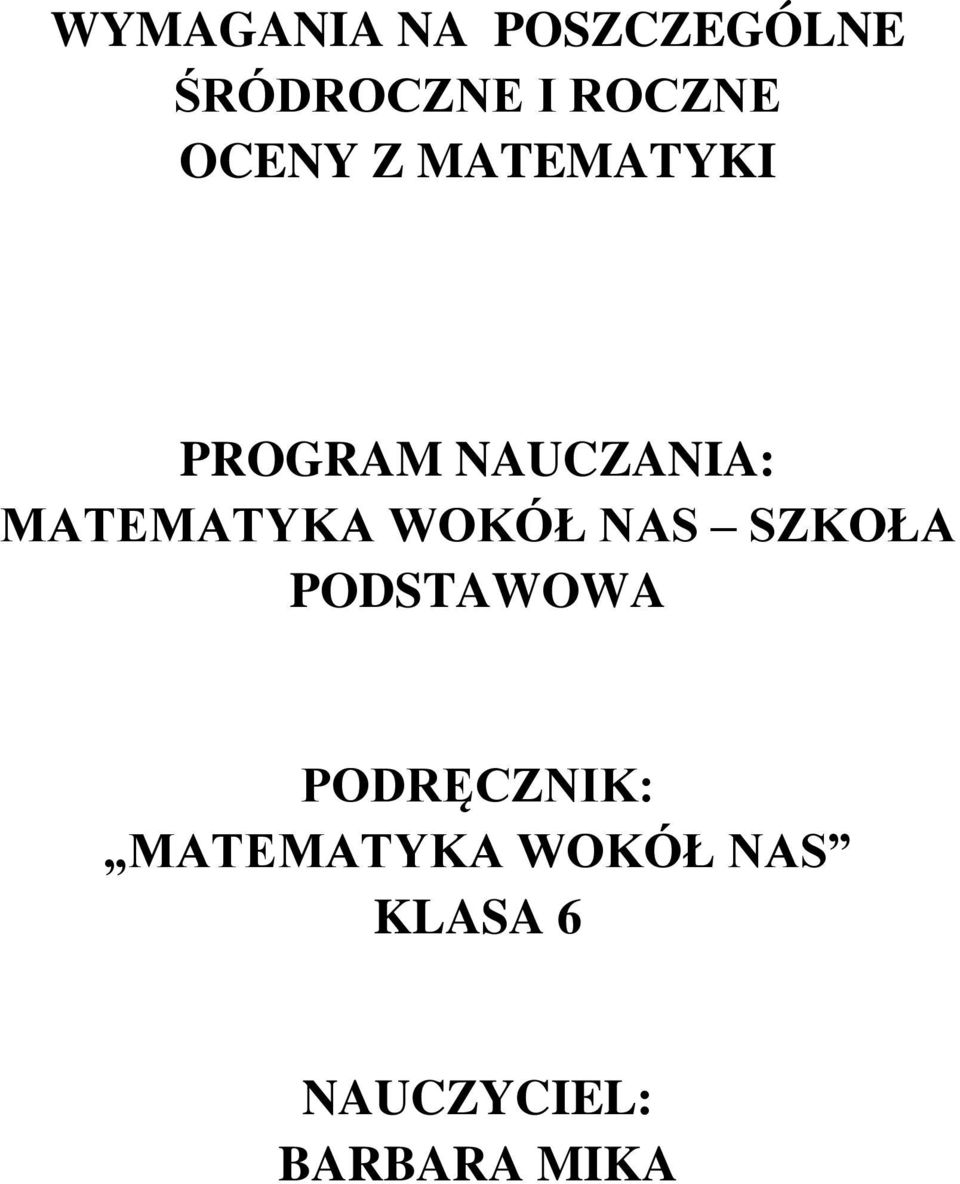 MATEMATYKA WOKÓŁ NAS SZKOŁA PODSTAWOWA