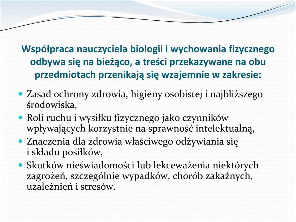 fizycznego jako czynników wpływających korzystnie na sprawność intelektualną, Znaczenia dla zdrowia właściwego odżywiania się i