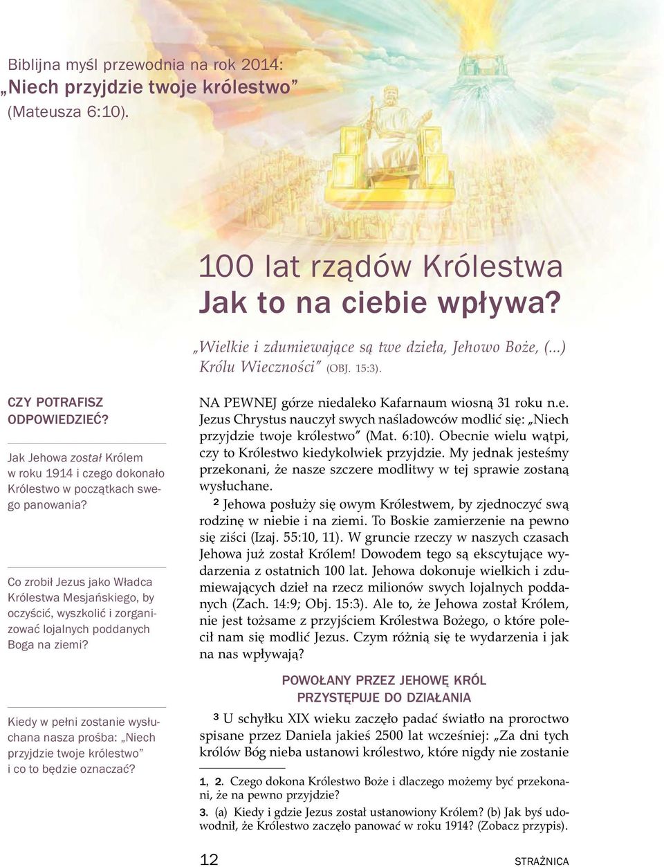 Co zrobił Jezus jako Władca Kr olestwa Mesja nskiego, by oczy sci c, wyszkoli c i zorganizowa c lojalnych poddanych Boga na ziemi?