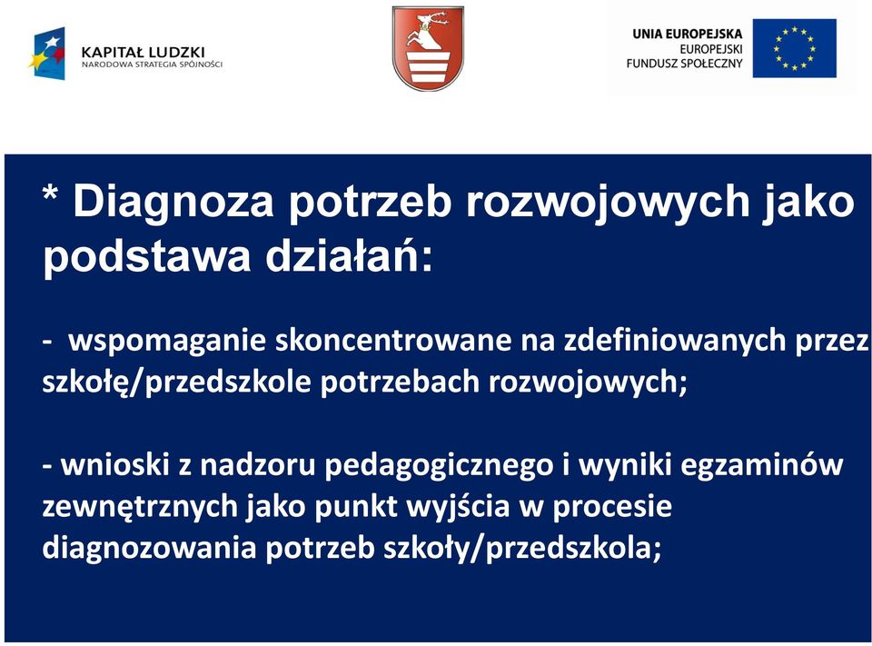 rozwojowych; - wnioski z nadzoru pedagogicznego i wyniki egzaminów