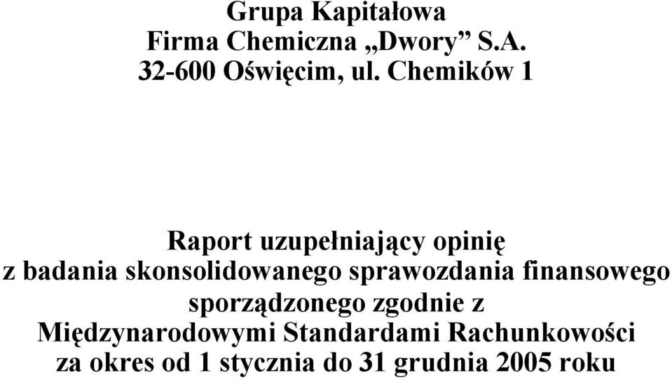 sprawozdania finansowego sporządzonego zgodnie z Międzynarodowymi