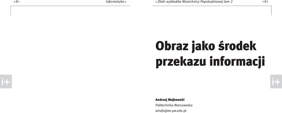 jako środek przekazu informacji Andrzej