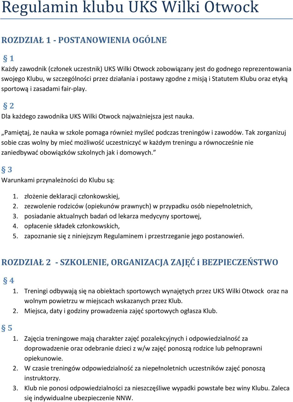 Pamiętaj, że nauka w szkole pomaga również myśleć podczas treningów i zawodów.