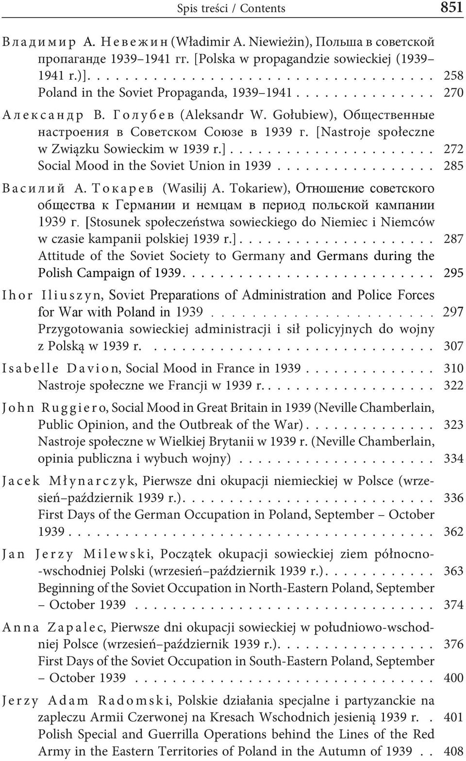 Gołubiew), Общественные настро ения в Советском Союзе в 1939 г. [Nastroje społeczne w Związku Sowieckim w 1939 r.]...................... 272 Social Mood in the Soviet Union in 1939................. 285 Василий А.