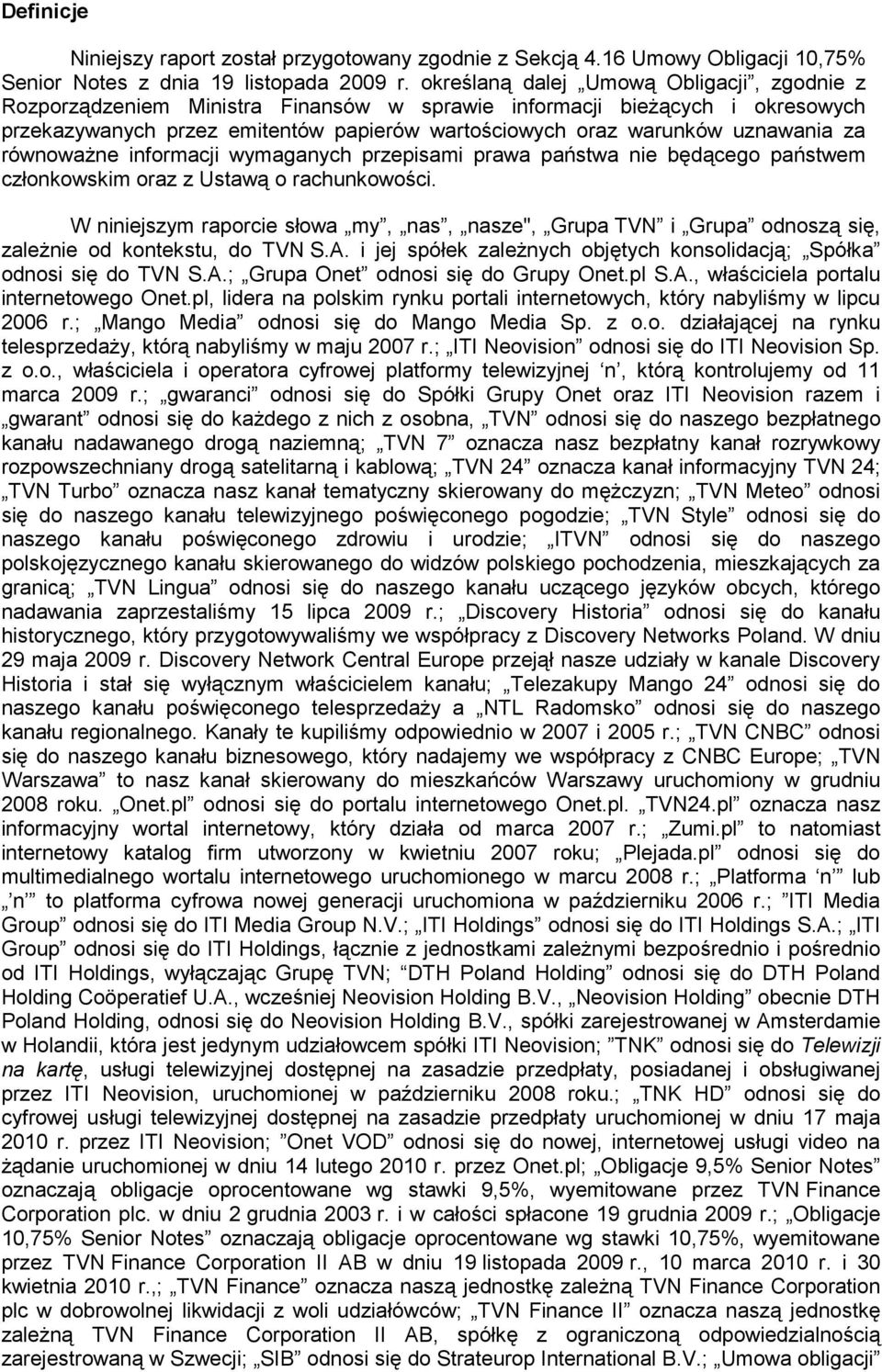 za równowaŝne informacji wymaganych przepisami prawa państwa nie będącego państwem członkowskim oraz z Ustawą o rachunkowości.
