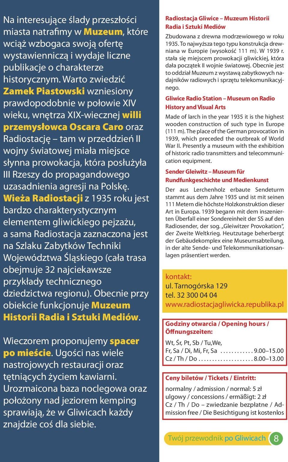 słynna prowokacja, która posłużyła III Rzeszy do propagandowego uzasadnienia agresji na Polskę.
