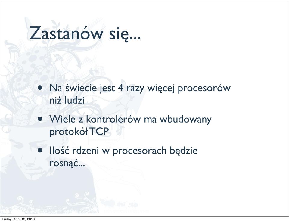 procesorów niż ludzi Wiele z