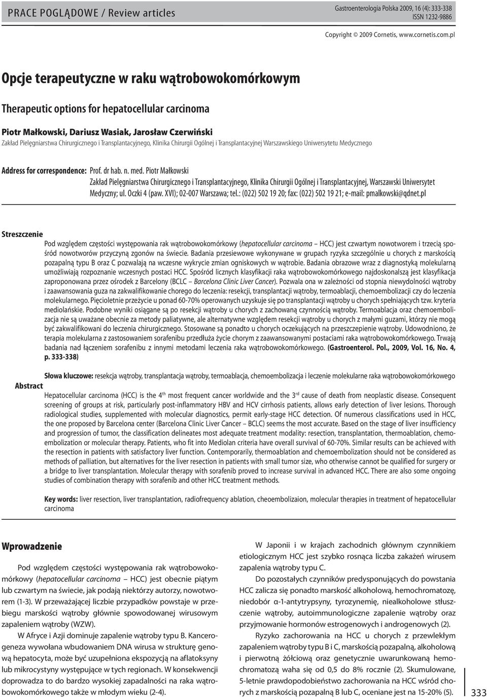 Transplantacyjnej Warszawskiego Uniwersytetu Medycznego Address for correspondence: Prof. dr hab. n. med.