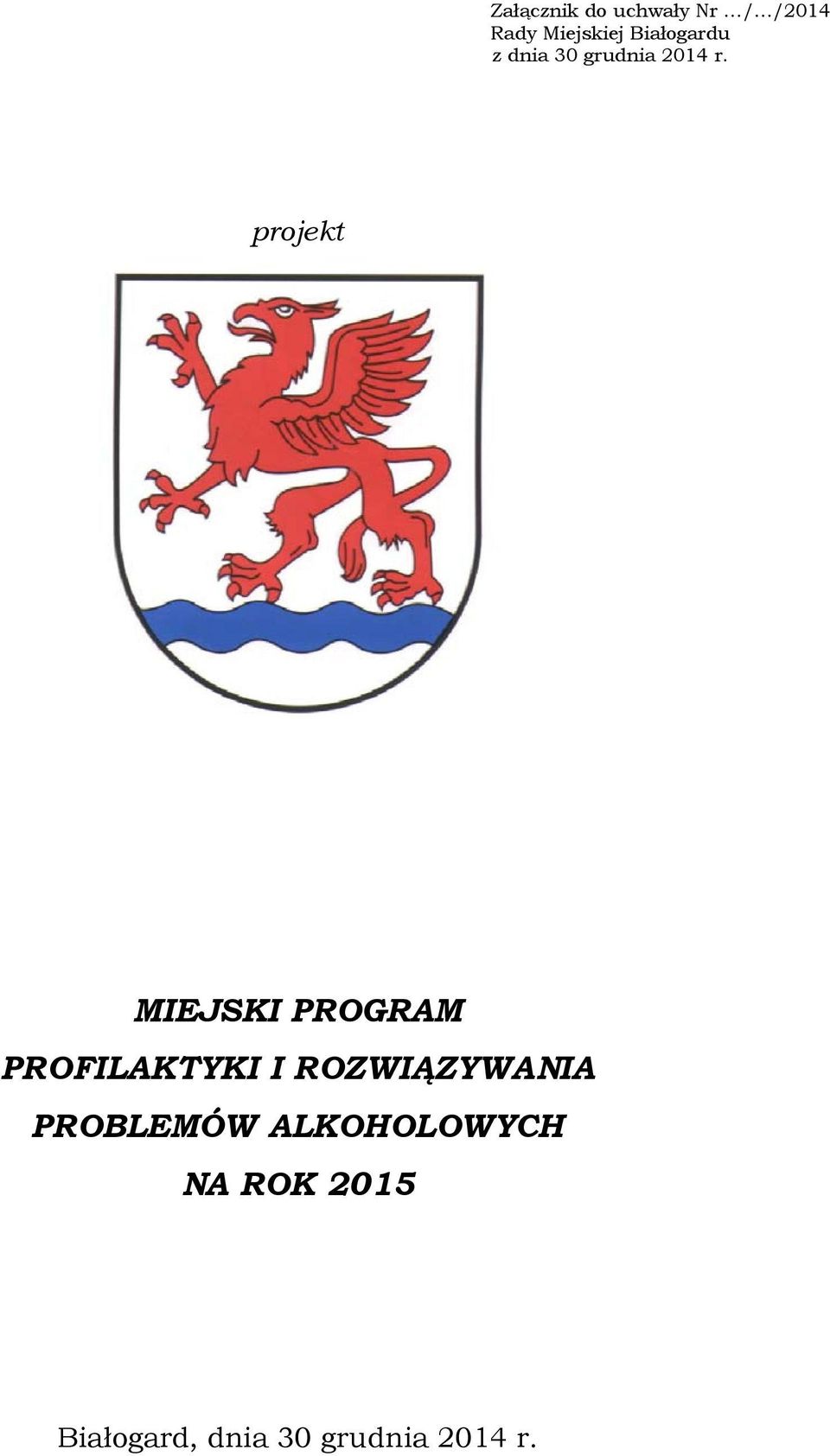 projekt MIEJSKI PROGRAM PROFILAKTYKI I