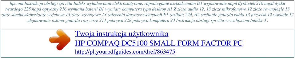 225 napd optyczny 216 wymiana baterii B1 wymiary komputera typu desktop A1 Z zlcza audio 12, 13 zlcze mikrofonowe 12 zlcze równolegle 13 zlcze