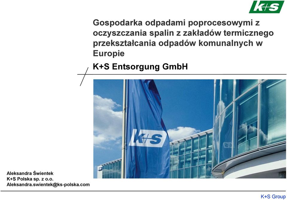 komunalnych w Europie K+S Entsorgung GmbH Aleksandra