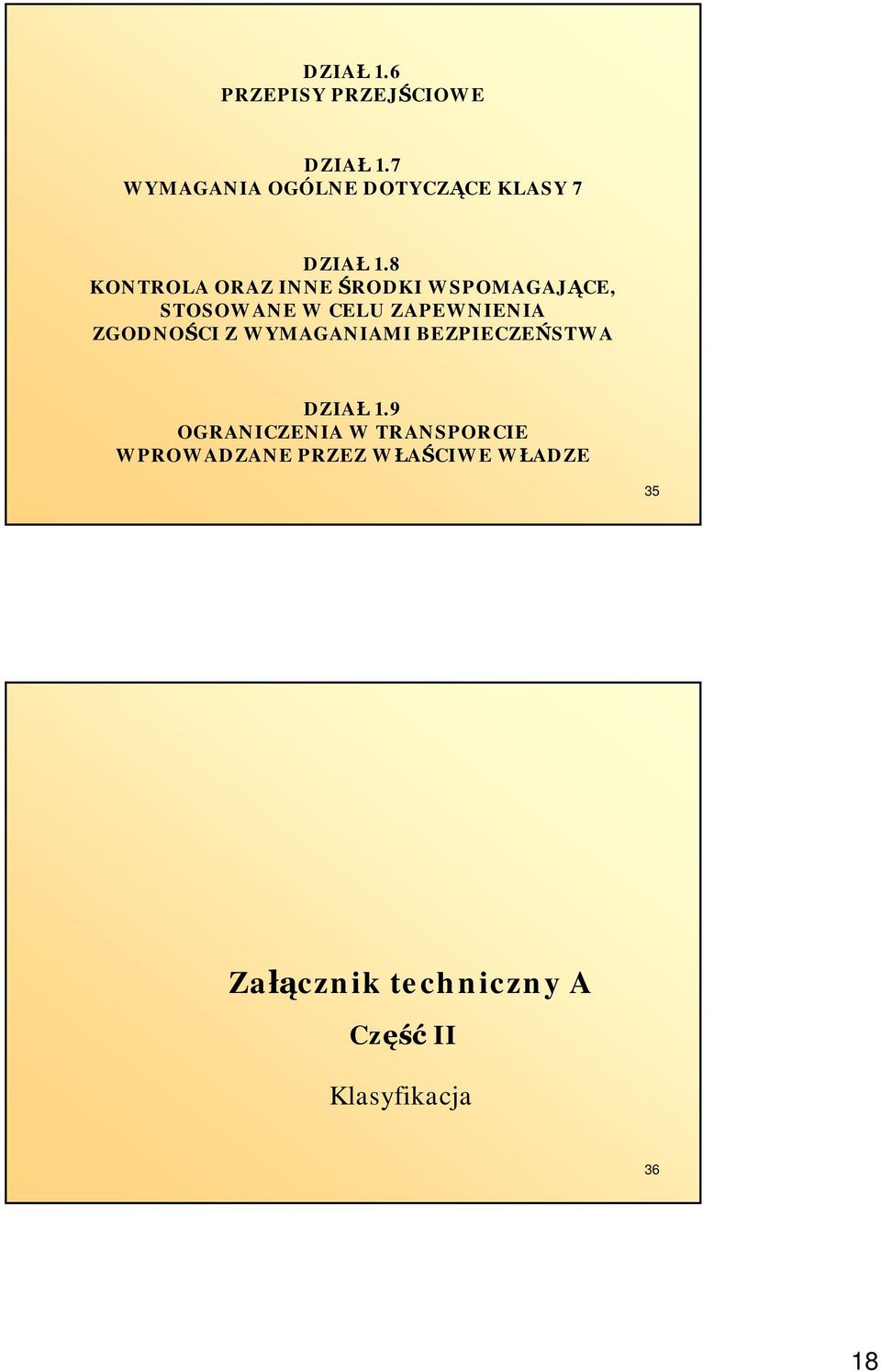 8 KONTROLA ORAZ INNE ŚRODKI WSPOMAGAJĄCE, STOSOWANE W CELU ZAPEWNIENIA