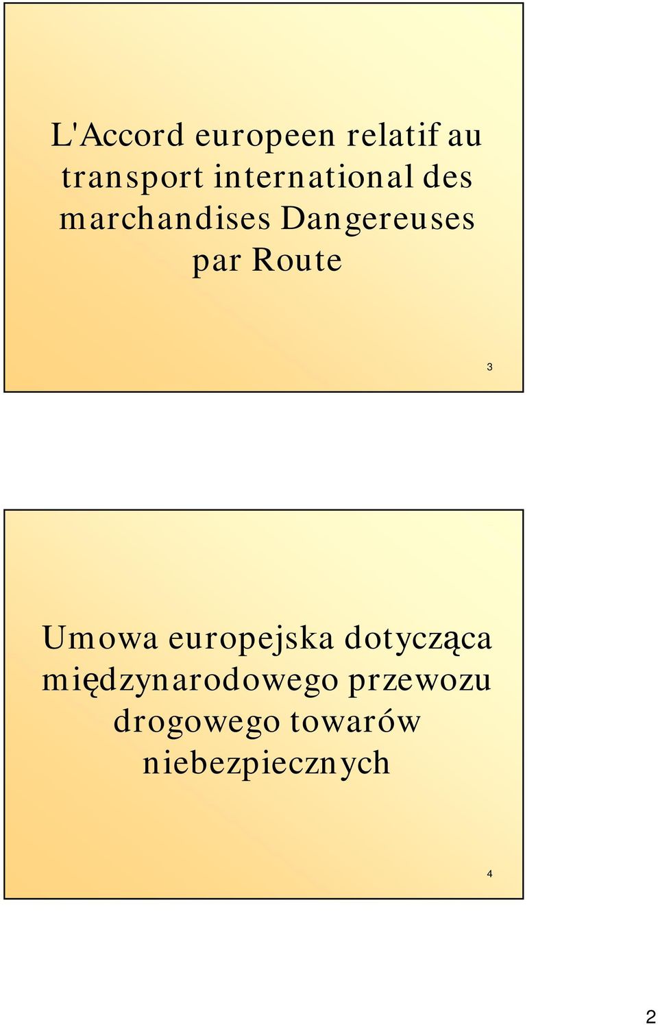 par Route 3 Umowa europejska dotycząca