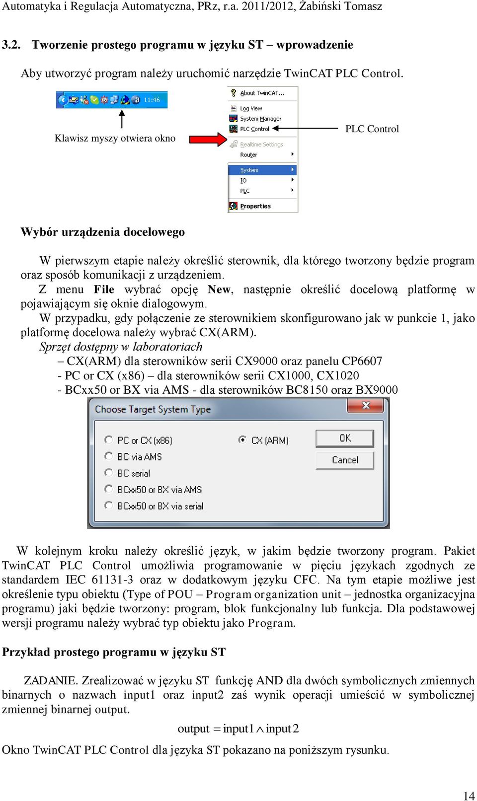 Z menu File wybrać opcję New, następnie określić docelową platformę w pojawiającym się oknie dialogowym.