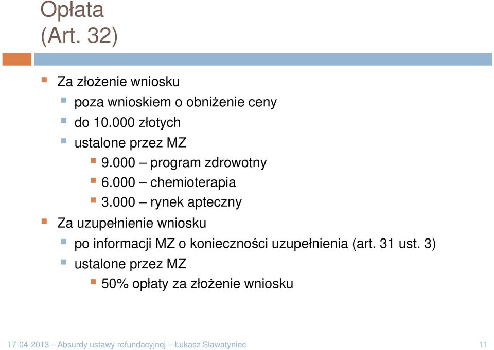 000 rynek apteczny Za uzupełnienie wniosku po informacji MZ o konieczności uzupełnienia