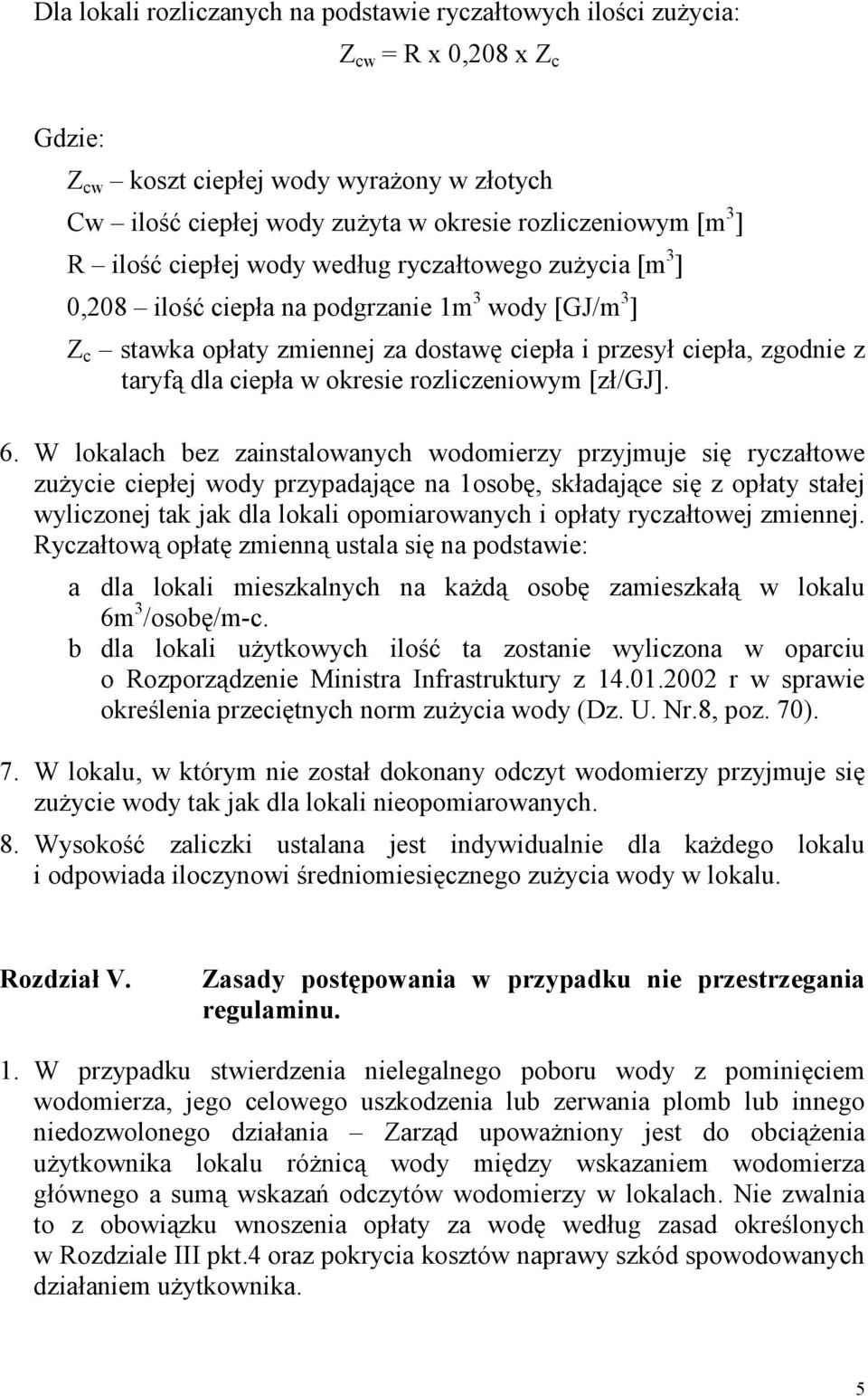 w okresie rozliczeniowym [zł/gj]. 6.